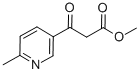 6-METHYL-BETA-OXO-3-PYRIDINEPROPANOIC ACID METHYL ESTER